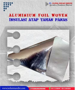 Kelebihan Aluminium Foil Woven