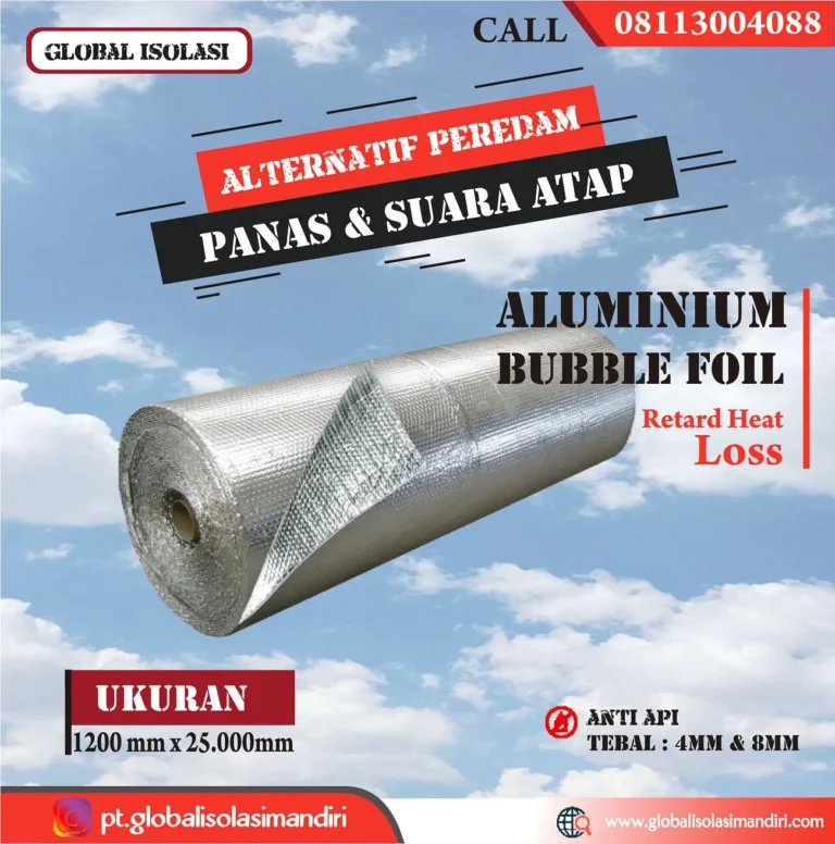 Aluminium Foil Bubble Surabaya Terbaik untuk Isolasi Termal