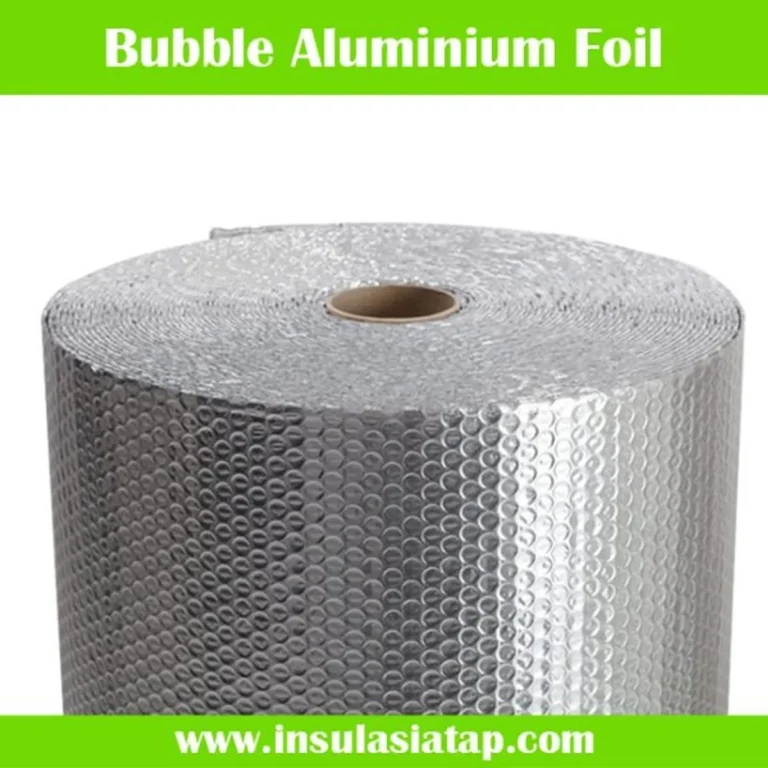 Kelebihan Aluminium Foil Bubble