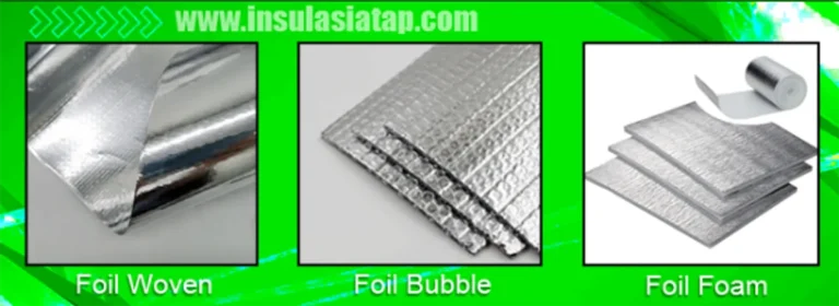 Memilih Aluminium Foil Foam Insulation yang Tepat