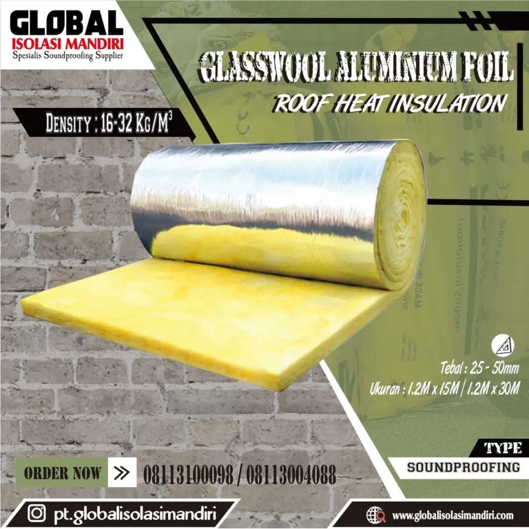 Penerapan Glasswool Aluminium Foil dalam Kehidupan Sehari-hari